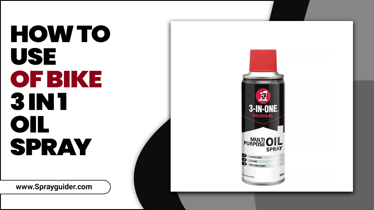 How To Use Of Bike 3 In 1 Oil Spray