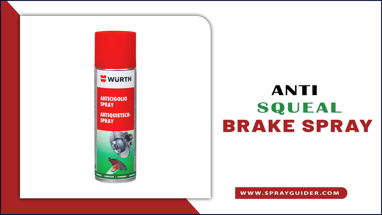 anti squeal brake spray