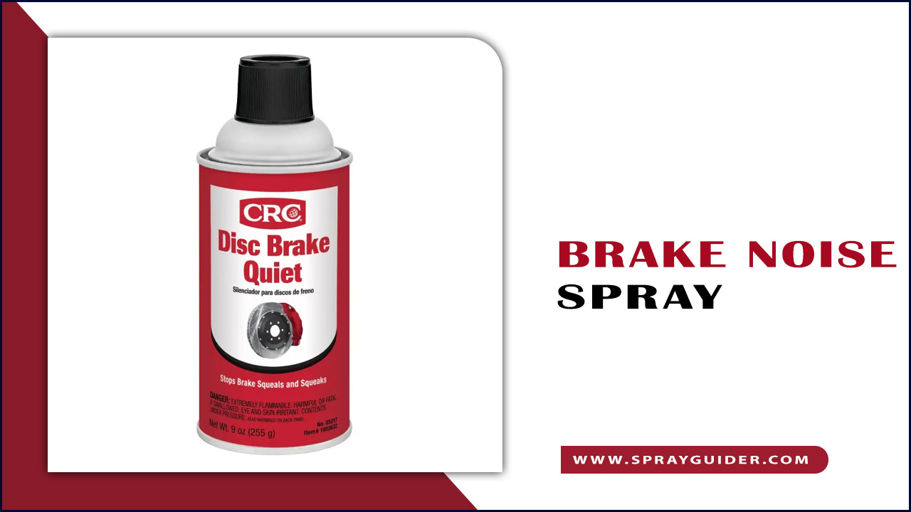 Brake Noise Spray