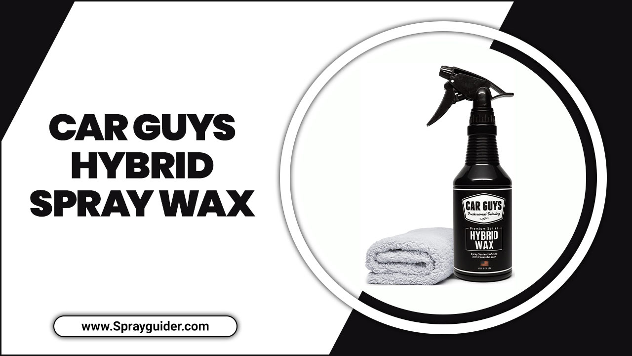 Car Guys Hybrid Spray Wax