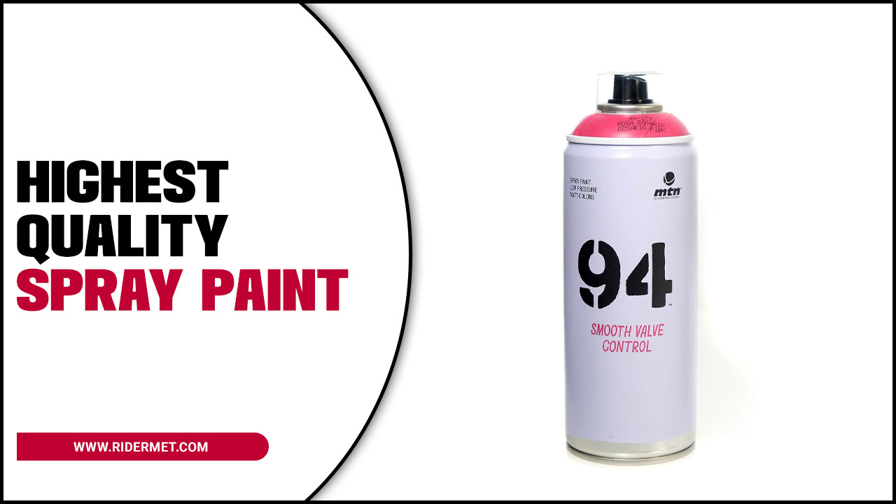 Highest Quality Spray Paint