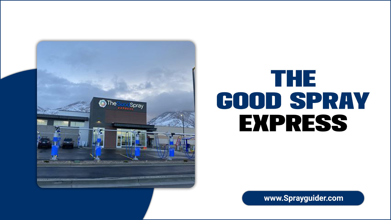 The Good Spray Express