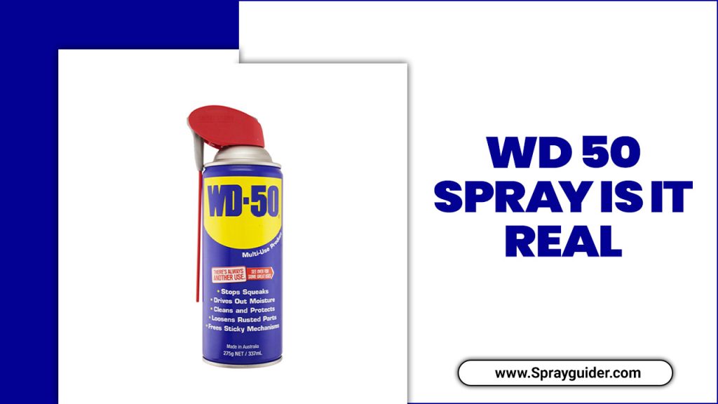 WD 50 Spray Is It Real